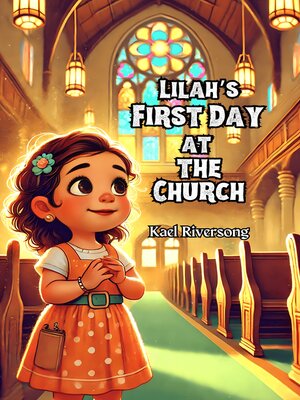 cover image of Lilah's First Day at the Church